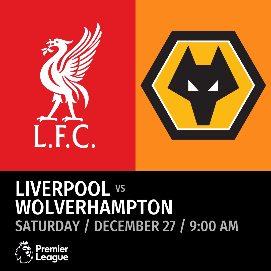 Liverpool vs Wolverhampton (Saturday / December 27 / 9:00 AM)