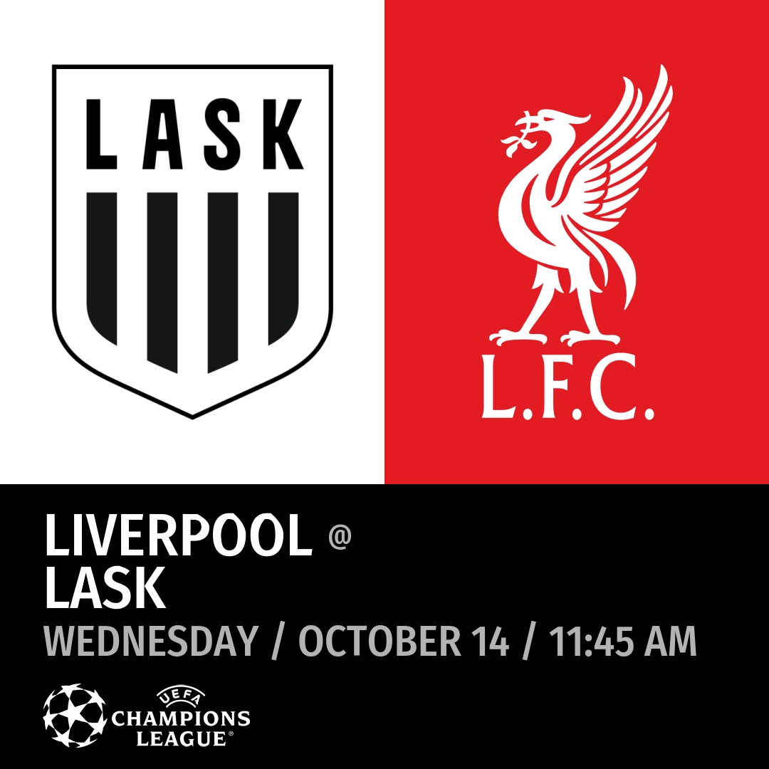 LASK vs Liverpool (Wednesday / October 14 / 11:45 AM)