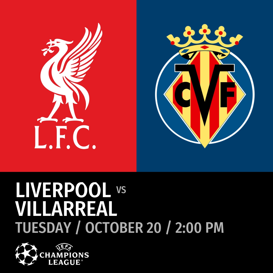Liverpool vs Villarreal (Tuesday / October 20 / 2:00 PM)