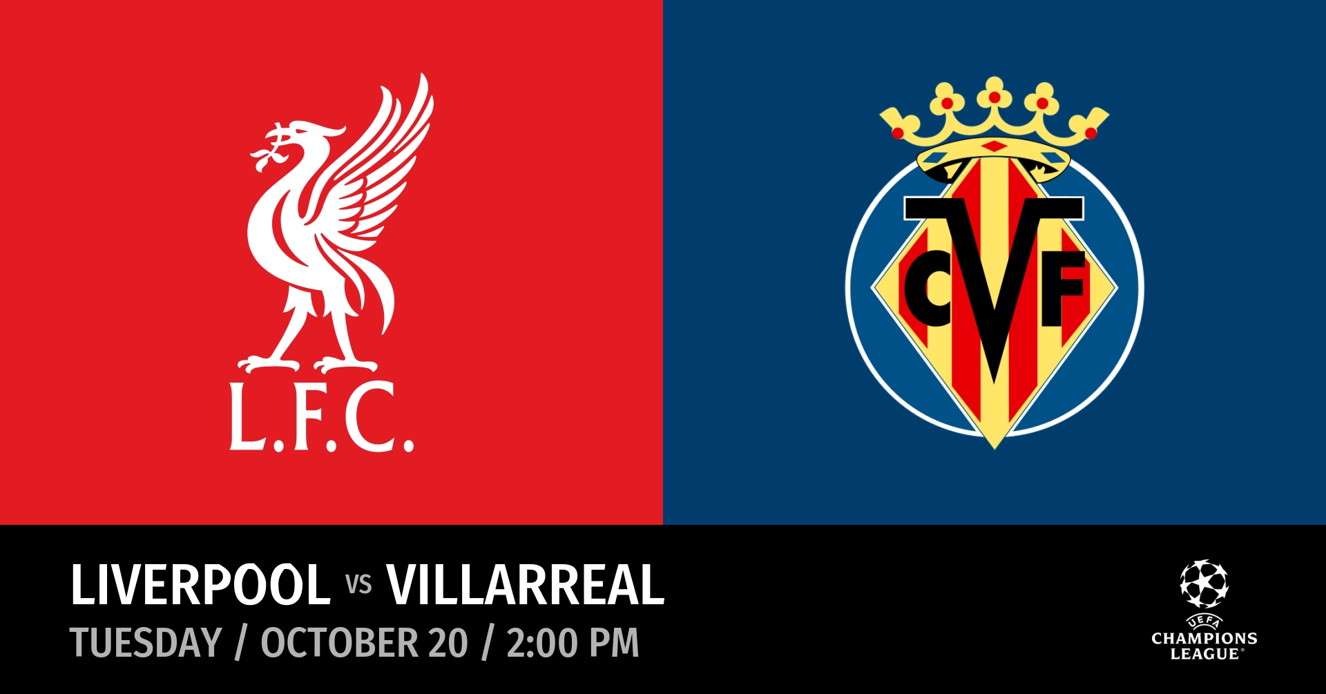 Liverpool vs Villarreal (Tuesday / October 20 / 2:00 PM)